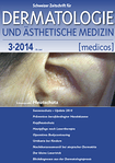 Schweizer Zeitschrift für Dermatologie & Ästhetische Medizin [medicos] 03/2014