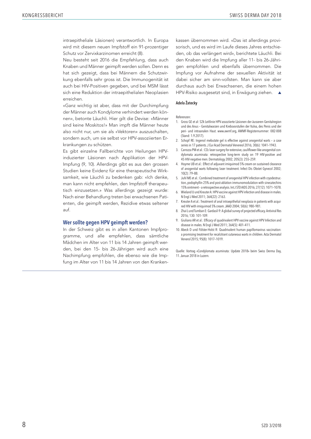 Condylomata acuminata: Update zu Diagnostik, Therapie und Prophylaxe ...