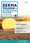 Schweizer Zeitschrift für Dermatologie & Ästhetische Medizin [medicos] 04/2021