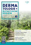 Schweizer Zeitschrift für Dermatologie & Ästhetische Medizin [medicos] 03/2023