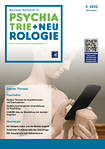 Schweizer Zeitschrift für Psychiatrie & Neurologie 05/2022