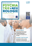Schweizer Zeitschrift für Psychiatrie & Neurologie 04/2023